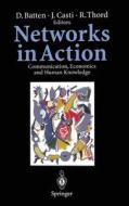 Networks in Action: Communication, Economics and Human Knowledge di D. Batten edito da Springer