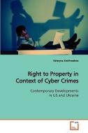 Right to Property in Context of Cyber Crimes di Kateryna Krakhmalova edito da VDM Verlag