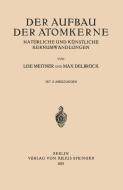 Der Aufbau Der Atomkerne di Max Delbrück, Lise Meitner edito da Springer Berlin Heidelberg