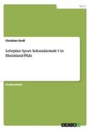 Lehrplan Sport Sekundarstufe I in Rheinland-Pfalz di Christian Groß edito da GRIN Verlag