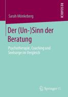 Der (Un-)Sinn der Beratung di Sarah Mönkeberg edito da Springer-Verlag GmbH