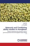Heterosis and Combining ability studies in mungbean di Ajeet Patil, N. C. Desai, D. A. Chauhan edito da LAP Lambert Academic Publishing