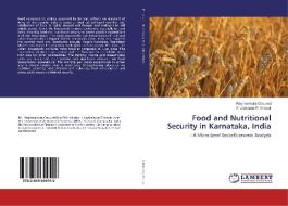 Food and Nutritional Security in Karnataka, India di Raghavendra Chourad, Virupaxappa R. Kiresur edito da LAP Lambert Academic Publishing