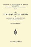 Die Epidemische Encephalitis di Felix Stern edito da Springer Berlin Heidelberg