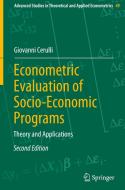 Econometric Evaluation of Socio-Economic Programs di Giovanni Cerulli edito da Springer Berlin Heidelberg