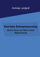 Part-time entrepreneurship di Andreas Landgraf edito da Books on Demand