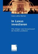 In Luxus investieren di Hans-Lothar Merten edito da Gabler Verlag