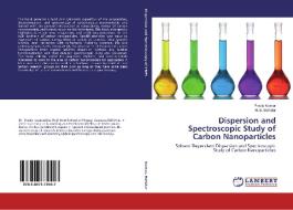 Dispersion and Spectroscopic Study of Carbon Nanoparticles di Pradip Kumar, H. B. Bohidar edito da LAP Lambert Academic Publishing
