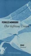 Der tiefblaue Traum di Perikles Monioudis edito da Rimbaud Verlagsges mbH