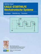EAGLE-STARTHILFE Mechatronische Systeme di Matthias Volpert edito da Edition am Gutenbergplatz Leipzig