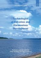 Technologies of Salvation and Harmonious Development di Antonina Kravtsova edito da Jelezky Publishing UG