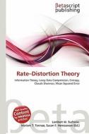 Rate-Distortion Theory edito da Betascript Publishing