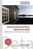 Barackenkasernement Oberwiesenfeld edito da Betascript Publishing