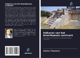 Volkeren van het Amerikaanse continent di Andrew Tikhomirov edito da AV Akademikerverlag