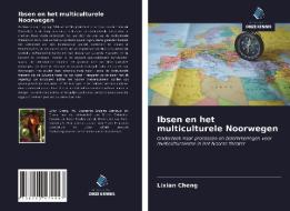 Ibsen en het multiculturele Noorwegen di Lixian Cheng edito da Uitgeverij Onze Kennis