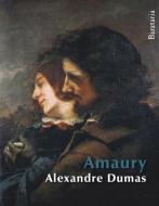 Amaury di Alexandre Dumas edito da EDICIONES B
