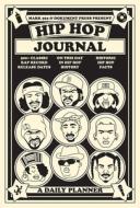 Hip Hop Journal: A Daily Planner di Mark, Björn Almqvist edito da DOKUMENT FORLAG