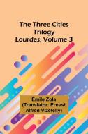 The Three Cities Trilogy di Emile Gaboriau edito da Alpha Edition