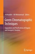 Green Chromatographic Techniques edito da Springer Netherlands