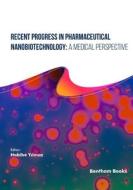 Recent Progress in Pharmaceutical Nanobiotechnology di Y& edito da Amazon Digital Services LLC - Kdp