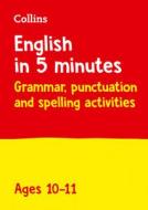 English In 5 Minutes A Day Age 10-11 di Collins KS2 edito da Harpercollins Publishers