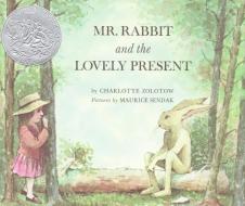 Mr. Rabbit and the Lovely Present di Charlotte Zolotow edito da HARPERCOLLINS