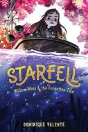 Starfell #2: Willow Moss & the Forgotten Tale di Dominique Valente edito da HARPERCOLLINS