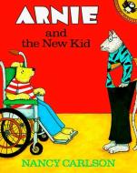 Arnie and the New Kid di Nancy Carlson edito da PUFFIN BOOKS
