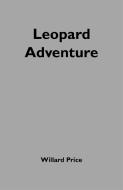 Willard Price: Leopard Adventure di Anthony McGowan edito da Penguin Books Ltd