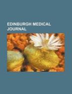 Edinburgh Medical Journal (volume 9) di Books Group edito da General Books Llc