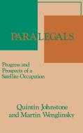 Paralegals di Quintin Johnstone, Martin Wenglinsky edito da Greenwood Press