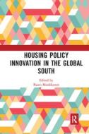Housing Policy Innovation In The Global South edito da Taylor & Francis Ltd