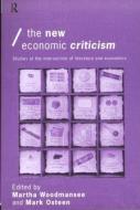 The New Economic Criticism di Martha Woodmansee edito da Routledge