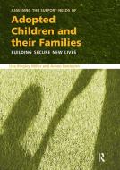 Assessing the Support Needs of Adopted Children and Their Families di Liza Bingley Miller edito da Routledge