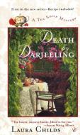 Death by Darjeeling di Laura Childs edito da BERKLEY BOOKS