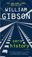 Zero History di William Gibson edito da Penguin LCC US