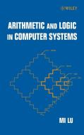 Arithmetic Logic in Comput Systems di Lu edito da John Wiley & Sons