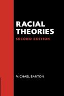 Racial Theories di Michael P. Banton edito da Cambridge University Press
