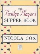 The Bridge Player's Supper Book di Nicola Cox edito da PAPERBACKSHOP UK IMPORT