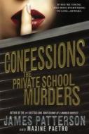 Confessions: The Private School Murders di James Patterson, Maxine Paetro edito da Turtleback Books