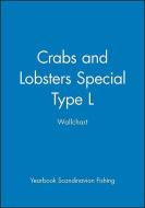 Crabs and Lobsters Special Type L Wallchart di Yearbook Scandinavian Fishing edito da BLACKWELL PUBL