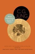 Dream Interpretation Ancient and Modern di C. G. Jung edito da Princeton University Press