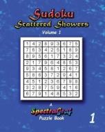 Sudoku Scattered Showers - Volume 1 di Kenneth Randy Horn edito da LIGHTNING SOURCE INC