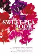 The Sweet Pea Book di Graham Rice edito da Pavilion Books