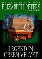 Legend in Green Velvet di Elizabeth Peters edito da Blackstone Audiobooks