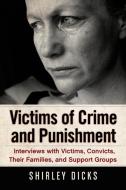 Dicks, S:  Victims of Crime and Punishment di Shirley Dicks edito da McFarland