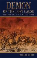 Demon of the Lost Cause di Wesley Moody edito da University of Missouri Press