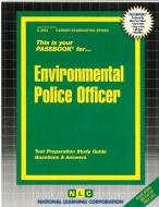 Environmental Police Officer di National Learning Corporation edito da National Learning Corp