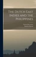 The Dutch East Indies and the Philippines edito da LIGHTNING SOURCE INC