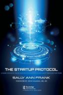 The Startup Protocol di Sally Ann Frank edito da Taylor & Francis Ltd